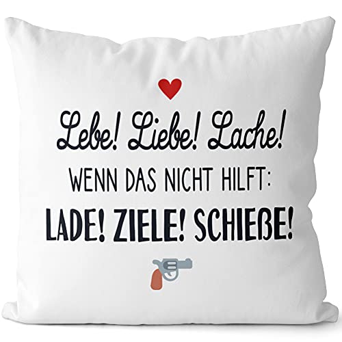 JUNIWORDS Kissen, Lebe! Liebe! Lache! Wenn das Nicht hilft: Lade! Ziele! Schieße!, 40 x 40 cm, 2-farbig, Weiß-Hellgrün von JUNIWORDS