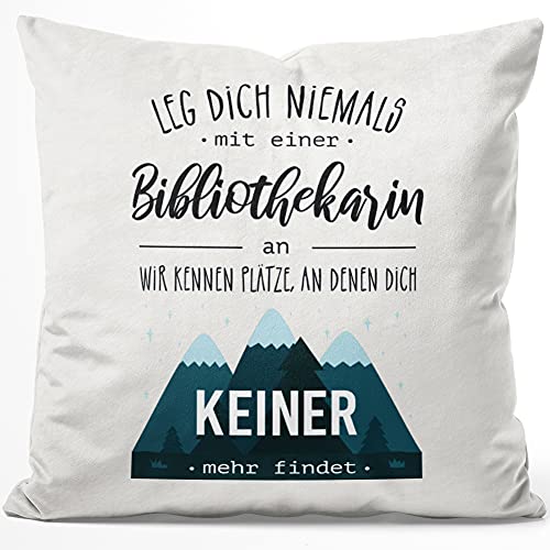 JUNIWORDS Kissen, Leg Dich Niemals mit Einer Bibliothekarin an. Wir kennen Plätze, an denen Dich keiner mehr findet, 40 x 40 cm, Flauschig Samtweich Weich von JUNIWORDS