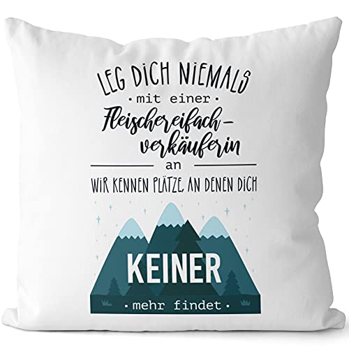 JUNIWORDS Kissen, Leg Dich Niemals mit Einer Fleischereifachverkäuferin an. Wir kennen Plätze, an denen Dich keiner mehr findet, 40 x 40 cm, 2-farbig, Weiß-Hellbraun von JUNIWORDS