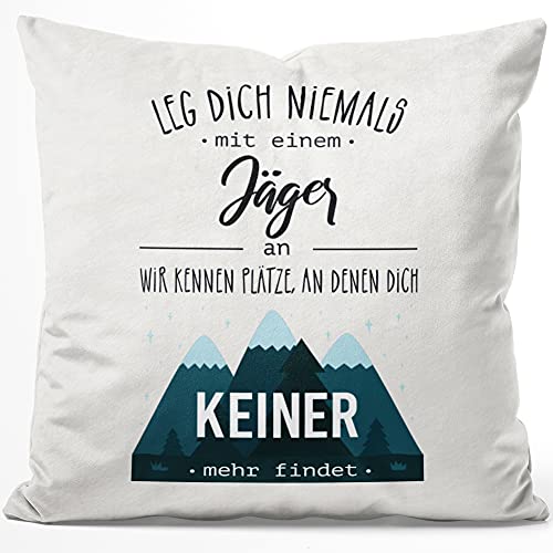 JUNIWORDS Kissen, Leg Dich nie mit einem Jäger an. Wir kennen Plätze, an denen Dich keiner mehr findet., 40 x 40 cm, Flauschig Samtweich Weich von JUNIWORDS