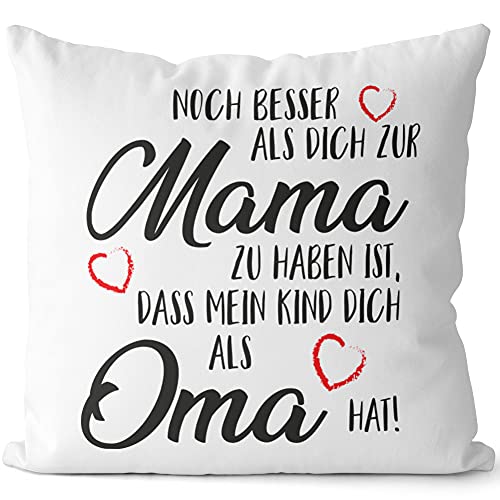 JUNIWORDS Kissen, Noch Besser als Dich zur Mama zu haben ist, DASS Mein Kind Dich als Oma hat, 40 x 40 cm, 2-farbig, Weiß-Rosa von JUNIWORDS