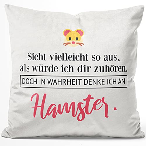 JUNIWORDS Kissen, Sieht vielleicht so aus, als würde ich dir zuhören. Doch in Wahrheit denke ich an Hamster (1001485), 40 x 40 cm, Flauschig Samtweich Weich von JUNIWORDS