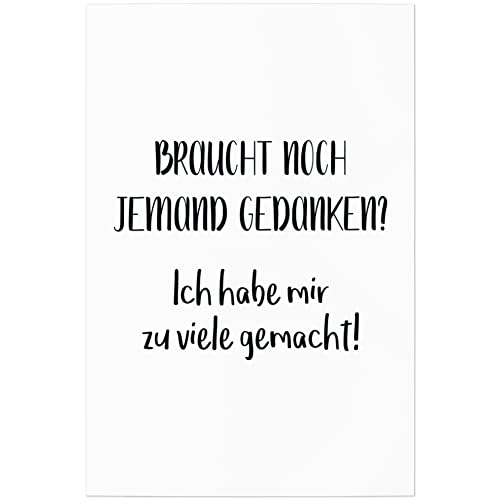 JUNIWORDS Poster, Braucht noch jemand Gedanken? Ich Habe Mir zu viele gemacht!, 20 x 30 cm von JUNIWORDS