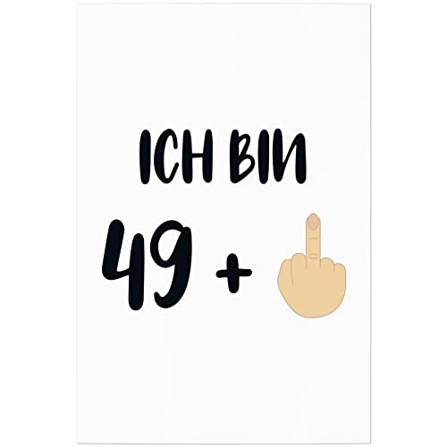JUNIWORDS Poster, Ich Bin 49 + Mittelfinger, 20 x 30 cm (1007271) von JUNIWORDS