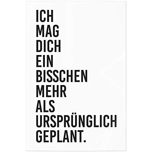 JUNIWORDS Poster, Ich mag Dich EIN bisschen mehr als ursprünglich geplant, 30 x 45 cm von JUNIWORDS