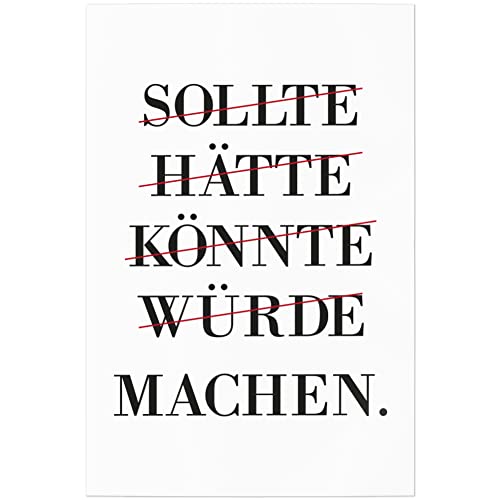 JUNIWORDS Poster, Sollte. Hätte. Könnte. Würde. Machen (1003816), 20 x 30 cm von JUNIWORDS