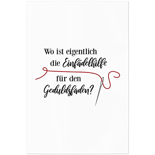 JUNIWORDS Poster, Wo ist eigentlich die Einfädelhilfe für den Geduldsfaden?, 20 x 30 cm von JUNIWORDS