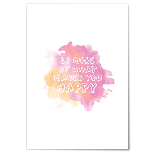 JUNIWORDS Poster mit/ohne Holzrahmen - Wähle ein Motiv - Do more of what makes you happy - Wähle eine Größe - 21 x 30 cm (S) ohne Rahmen von JUNIWORDS