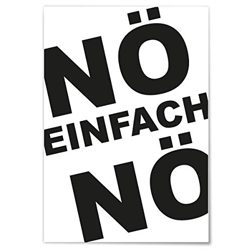 JUNIWORDS Poster mit/ohne Holzrahmen - Wähle ein Motiv - Nö Einfach Nö - Wähle eine Größe - 21 x 30 cm (S) ohne Rahmen von JUNIWORDS