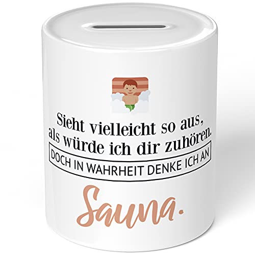 JUNIWORDS Spardose Sparbüchse, Sieht vielleicht so aus, als würde ich dir zuhören. Doch in Wahrheit denke ich an Sauna (1001448) von JUNIWORDS