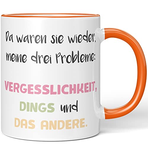 JUNIWORDS Tasse, Da waren sie wieder, meine drei Probleme: VERGESSLICHKEIT, DINGS und DAS ANDERE, Orange (1008840) von JUNIWORDS