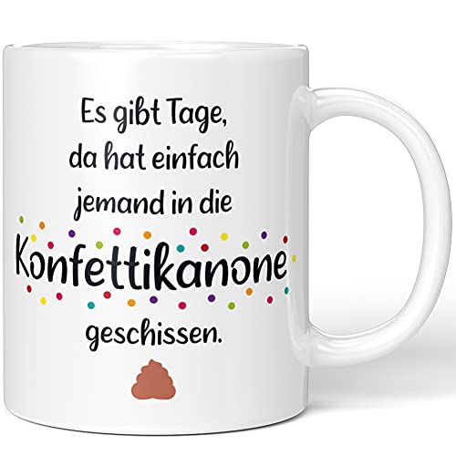 JUNIWORDS Tasse, Es gibt Tage, da hat einfach jemand in die Konfettikanone geschissen, Wähle Farbe, Weiß von JUNIWORDS