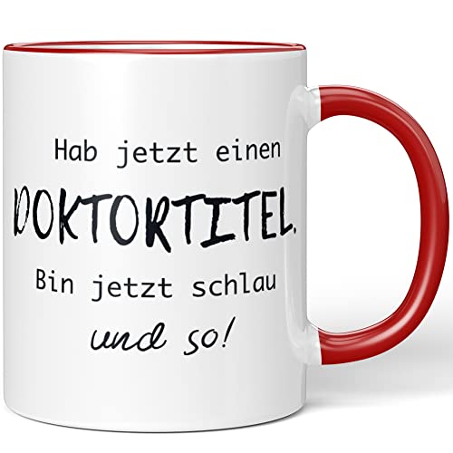 JUNIWORDS Tasse, Hab jetzt einen Doktortitel. Bin jetzt schlau und so!, Rot (1008214) von JUNIWORDS