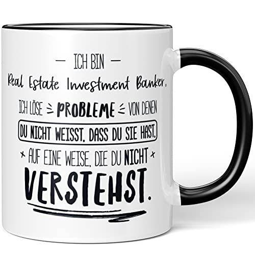 JUNIWORDS Tasse, Ich bin Real Estate Investment Banker, ich löse Probleme, von denen du nicht weißt, dass du Sie hast, auf eine Weise, die du nicht verstehst, Schwarz (5035762) von JUNIWORDS