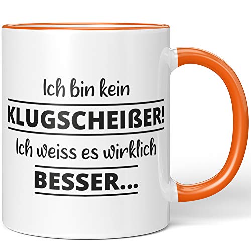 JUNIWORDS Tasse, Ich bin kein Klugscheisser, ich weiß es wirklich besser, Wähle Farbe, Orange von JUNIWORDS