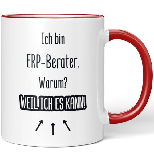 JUNIWORDS Tasse, Ich bin ERP-Berater. Warum? Weil ich es kann!, Rot (7173232) von JUNIWORDS