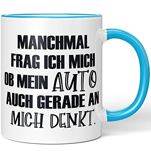 JUNIWORDS Tasse, Manchmal frag ich mich, ob mein Auto auch gerade an mich denkt, Wähle Farbe, Blau von JUNIWORDS