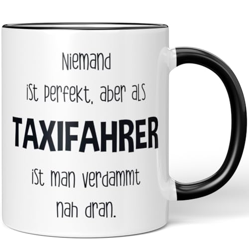 JUNIWORDS Tasse, Niemand ist perfekt, aber als Taxifahrer ist man verdammt nah dran, Schwarz (5798158) von JUNIWORDS