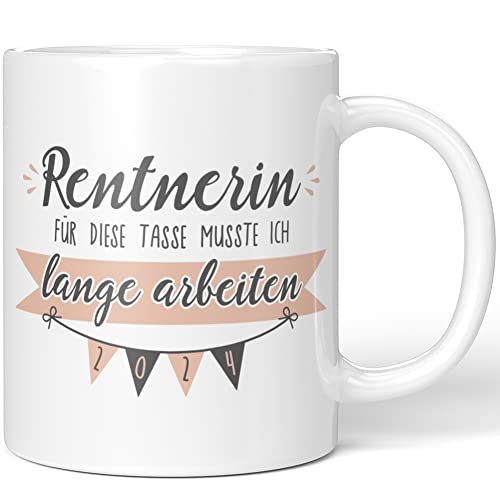 JUNIWORDS Tasse, Rentnerin 2024 Für diese Tasse musste ich lange arbeiten, Wähle Farbe, Weiß von JUNIWORDS