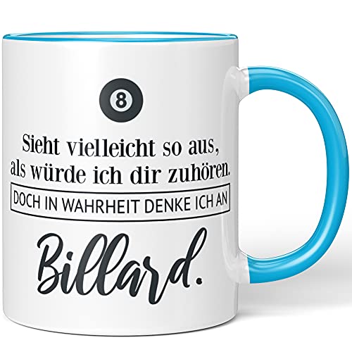 JUNIWORDS Tasse, Sieht vielleicht so aus, als würde ich dir zuhören. Doch in Wahrheit denke ich an Billard (1001714), Wähle Farbe, Blau von JUNIWORDS