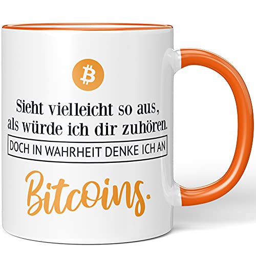 JUNIWORDS Tasse, Sieht vielleicht so aus, als würde ich dir zuhören. Doch in Wahrheit denke ich an Bitcoins (1001137), Wähle Farbe, Orange von JUNIWORDS