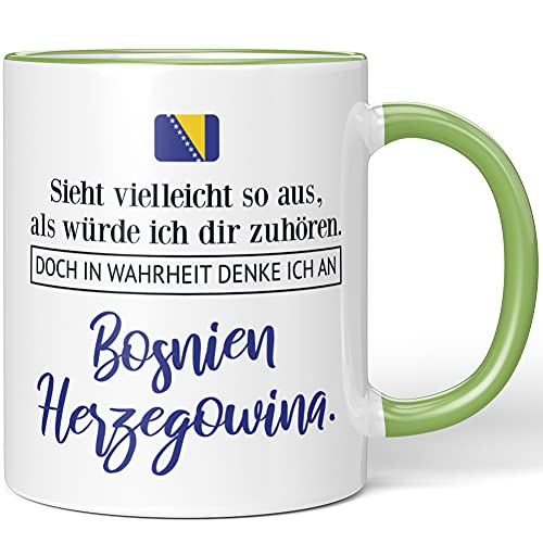 JUNIWORDS Tasse, Sieht vielleicht so aus, als würde ich dir zuhören. Doch in Wahrheit denke ich an Bosnien Herzegowina (1001294), Wähle Farbe, Hellgrün von JUNIWORDS