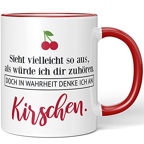 JUNIWORDS Tasse, Sieht vielleicht so aus, als würde ich dir zuhören. Doch in Wahrheit denke ich an Kirschen (1001587), Wähle Farbe, Rot von JUNIWORDS