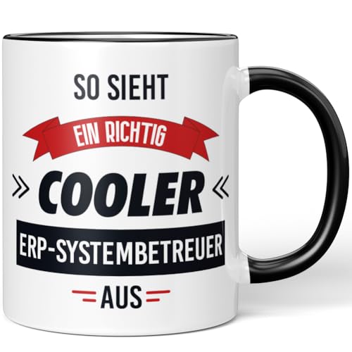 JUNIWORDS Tasse, So sieht ein richtig cooler ERP-Systembetreuer aus, Schwarz (5811893) von JUNIWORDS