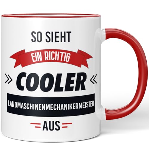 JUNIWORDS Tasse, So sieht ein richtig cooler Landmaschinenmechanikermeister aus, Rot (5823165) von JUNIWORDS