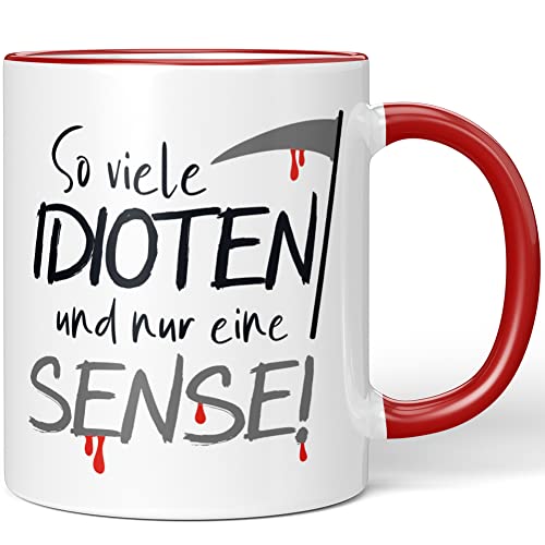 JUNIWORDS Tasse, So viele Idioten und nur eine Sense, Rot (1007227) von JUNIWORDS