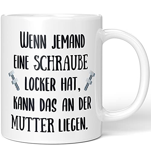 JUNIWORDS Tasse, Wenn jemand eine Schraube locker hat, kann das an der Mutter liegen, Wähle Farbe, Weiß von JUNIWORDS