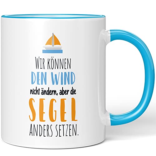 JUNIWORDS Tasse, Wir können den Wind nicht ändern, aber die Segel anders setzen, Wähle Farbe, Blau von JUNIWORDS