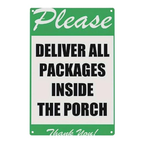 Polite Metallschild 20,3 x 30,5 cm – Wandmontiertes Schild mit Aufschrift "Please Deliver All Packages Inside The Porch", mit Dankeskarte, langlebig, wetterbeständig, für Zuhause und Büro von JYSW