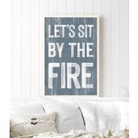 Let's Sit By The Fire > Schild, Rustikale Holzhütte, Geschenk Für Sie, Modernes Lake House Wandbild, Maritimer Druck, Wanddekoration, Holzschild von JadeForestDecor