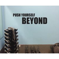 Fitness Studio Dekoration Ideen. Push Yourself Beyond Vinyl Wandaufkleber Fitness Studio Dekoration Ideen. Push Yourself Beyond Vinyl Wandaufkleber von JandiCoGraphix