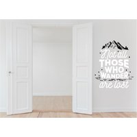 Nicht Alle Diejenigen, Die Wandern Sind Wand Aufkleber Motivation Zitat Dekor Vinyl Kunst Gut Schlauch Home-Dekoration-Geschenk-Idee Verloren von JeshkaDeal