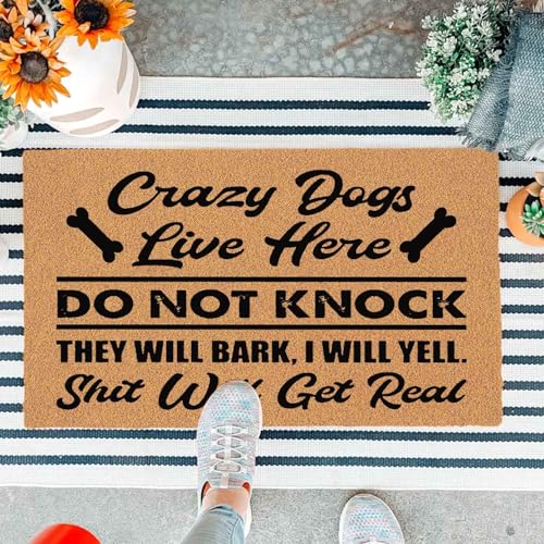 JiXianJu Lustige Fußmatte für Eingangstür, Motiv: Crazy Dogs Live Here Do Not Knock, mit strapazierfähiger, rutschfester Unterseite, langlebig, 74,9 x 43,2 cm, Braun von JiXianJu