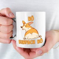 Nö Einfach Nö Corgi Tasse Geschenk Für Corgihalter Hundeliebhaber Corgis Geschenke Kaffeetasse Frecher Spruch Mädchen Neinsager Welsh Nö Einfach Nö Corgi Tasse Geschenk Für Corgihalter Hundeliebhaber Corgis Geschenke Kaffeetasse Frecher Spruch Mädchen Neinsager Welsh von JimbeelsGermany