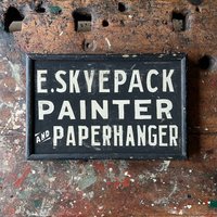 C. 1910's "E. Skyepack Painter & Paperhanger" Sandgemaltes Holzschild Mit Originalrahmen von JohnMihovetz