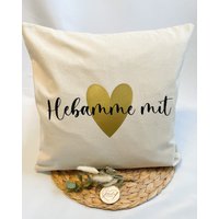 Kissenhülle, Kissenbezug Hebamme Mit Herz Oder Deinem Wunschaufdruck, Personalisierbar von JoneliHandmade