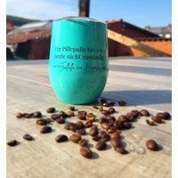 Thermobecher/To Go Becher Edelstahlbecher Isolierbecher Kaffeebecher Für Pillepalle Bin Ich Nicht Zuständig von JottZettLieblinge