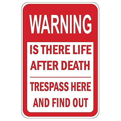 Joycenie Blechschild aus Aluminium, Aufschrift "Warning is There Life After Death Trespass Here Find Out", Wanddekoration, 30,5 x 20,3 cm Joycenie Blechschild aus Aluminium, Aufschrift "Warning is There Life After Death Trespass Here Find Out", Wanddekoration, 30,5 x 20,3 cm von Joycenie