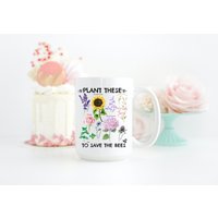 Pflanze Diese, Um Die Bienen Keramiktasse Zu Retten | Niedliches Geschenk Wildblumen Tasse Blumen Liebe Sonnenblume Des Naturliebhabers von JoyfulLifeBoutique