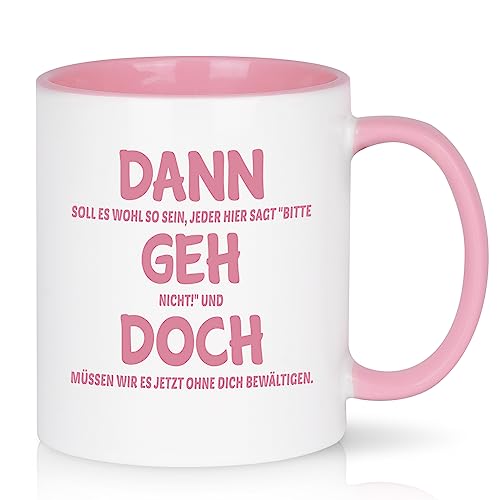 Joymaking Abschiedsgeschenk für Kollegen Jobwechsel Tasse, 11oz Abschied Tasse Geschenk Kollegen Abschiedsgeschenk Jobwechsel, Personalisiert Kaffeetassen mit Spruch - Dann Geh Doch, Rosa 320ML von Joymaking