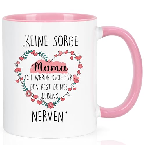 Joymaking Kaffeetasse Geschenk für Mama Muttertagsgeschenk Geburtstagsgeschenk Tasse mit Spruch - Keine Sorge Mama Ich werde dich für den rest deines Lebens nerven, Rosa 320ml von Joymaking