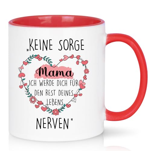 Joymaking Kaffeetasse Geschenk für Mama Muttertagsgeschenk Geburtstagsgeschenk Tasse mit Spruch - Keine Sorge Mama Ich werde dich für den rest deines Lebens nerven, Rot 320ml von Joymaking