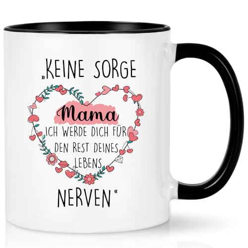 Joymaking Kaffeetasse Geschenk für Mama Muttertagsgeschenk Geburtstagsgeschenk Tasse mit Spruch - Keine Sorge Mama Ich werde dich für den rest deines Lebens nerven, Schwarz 320ml von Joymaking