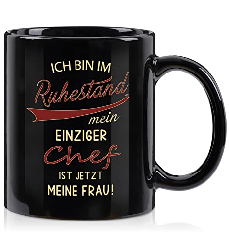 Ruhestand Geschenk für Rentner Tasse, Kaffeetasse Renteneintritt Geschenk für Männer Rentner Geschenk zu Rentenbeginn Abschiedsgeschenk - Ich bin im Rhuestand, mein eiziger Chef ist jetzt meine Frau von Joymaking