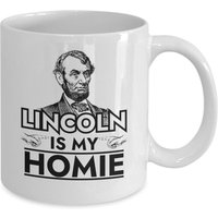 Abraham Lincoln Is My Homie Abe Lincoln Kaffeebecher von JuntoTees