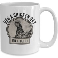 Hug A Huhn Tag Liebe Haustier Hühner Bauer Kaffeetasse von JuntoTees